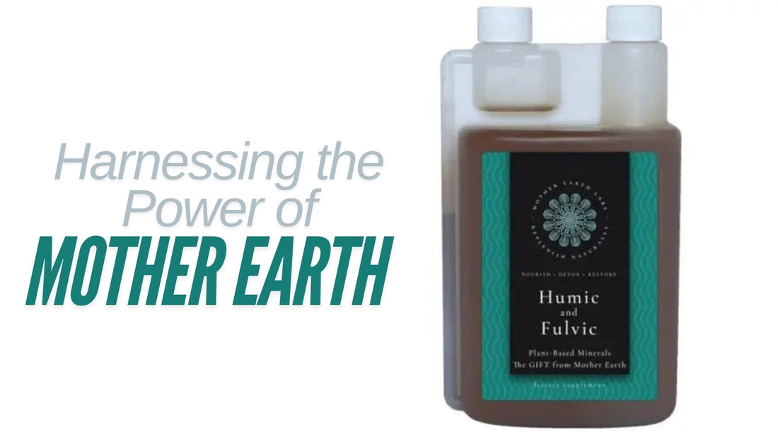 Harnessing the Power of Mother Earth: Unveiling the Health Benefits and Quality of Mother Earth Labs' Humic and Fulvic Acid Products - Tree Spirit Wellness 