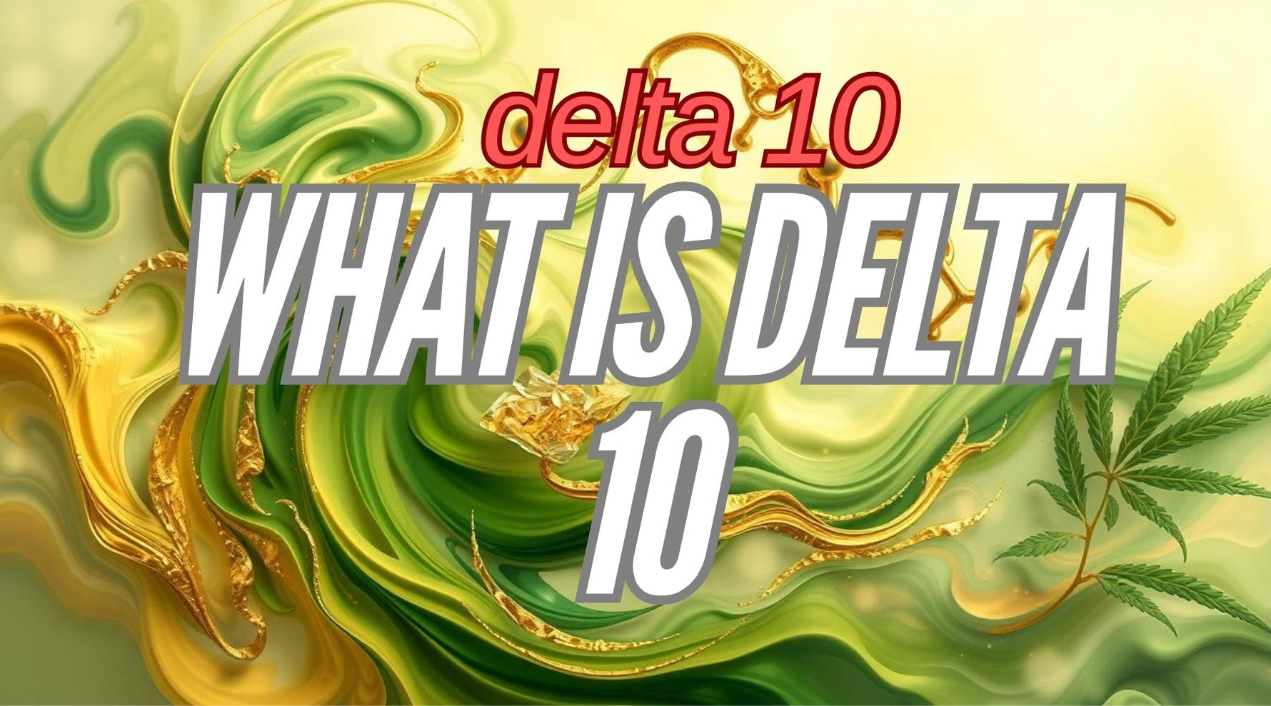 What is Delta 10: A Guide to This Hemp Compound - Tree Spirit Wellness 